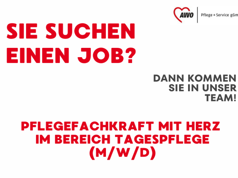 Stellenausschreibung Pflegefachkraft mit Herz im Bereich Tagespflege